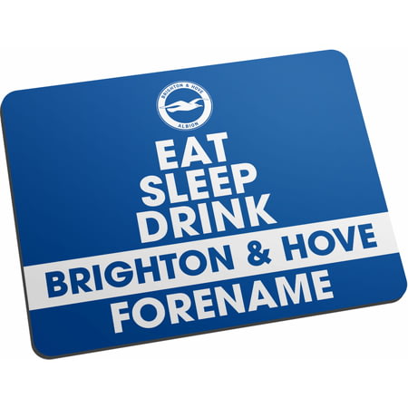 Personalised Brighton & Hove Albion FC Eat Sleep Drink Mouse Mat