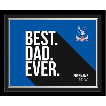 Personalised Crystal Palace Best Dad Ever 10x8 Photo Framed
