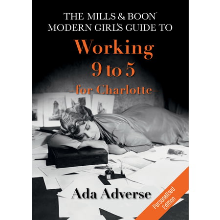 Personalised Mills And Boon Modern Girl’s Guide To Working 9 To 5