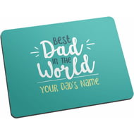 Personalised Best Dad In The World Mouse Mat
