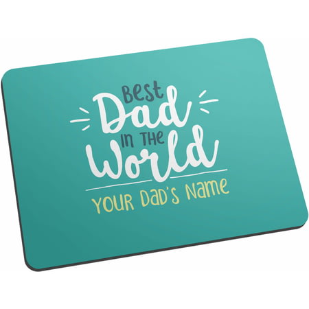 Personalised Best Dad In The World Mouse Mat