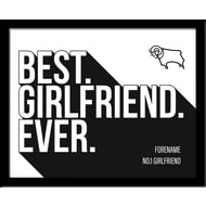 Personalised Derby County Best Girlfriend Ever 10x8 Photo Framed