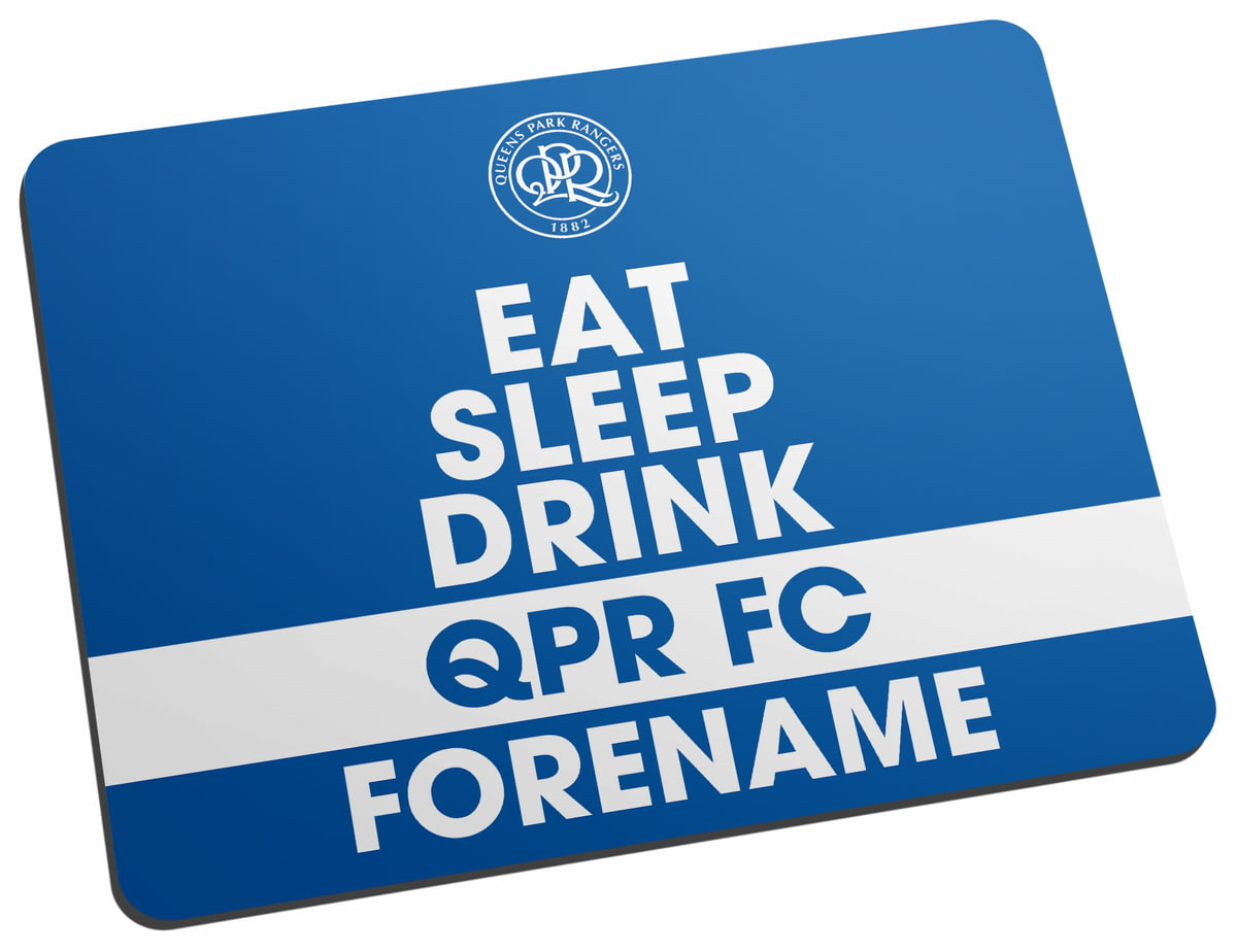 Personalised Queens Park Rangers FC Eat Sleep Drink Mouse Mat from Go