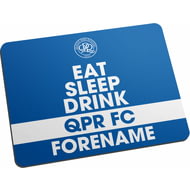 Personalised Queens Park Rangers FC Eat Sleep Drink Mouse Mat