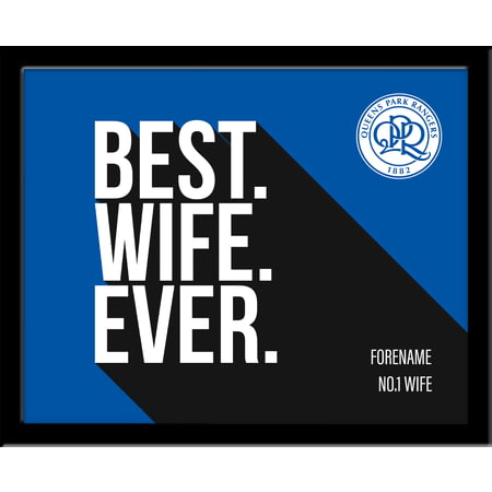 Personalised Queens Park Rangers Best Wife Ever 10x8 Photo Framed