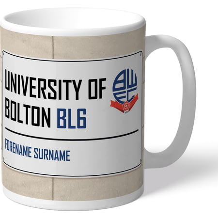 Personalised Bolton Wanderers FC University of Bolton Street Sign Mug
