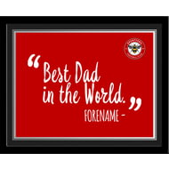 Personalised Brentford Best Dad In The World 10x8 Photo Framed