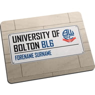 Personalised Bolton Wanderers FC Street Sign Mouse Mat