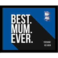 Personalised Birmingham City Best Mum Ever 10x8 Photo Framed