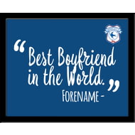 Personalised Cardiff City Best Boyfriend In The World 10x8 Photo Framed