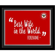 Personalised Brentford Best Wife In The World 10x8 Photo Framed
