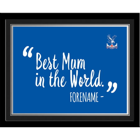 Personalised Crystal Palace Best Mum In The World 10x8 Photo Framed