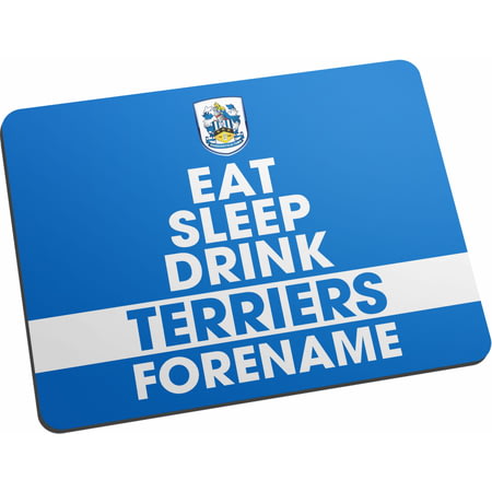 Personalised Huddersfield Town Eat Sleep Drink Mouse Mat