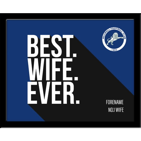 Personalised Millwall FC Best Wife Ever 10x8 Photo Framed
