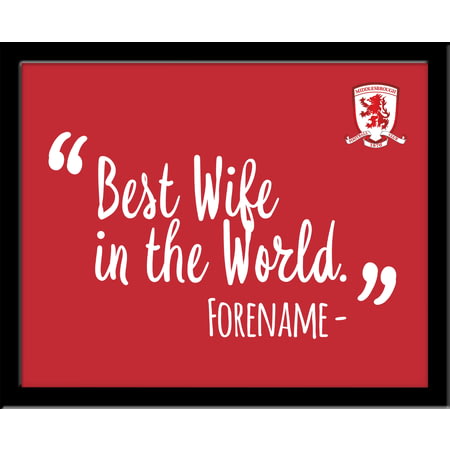 Personalised Middlesbrough Best Wife In The World 10x8 Photo Framed