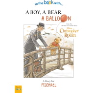 Personalised Christopher Robin: A Boy, A Bear, A Balloon Story Book