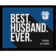 Personalised Cardiff City Best Husband Ever 10x8 Photo Framed