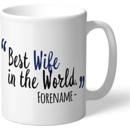 Personalised West Bromwich Albion Best Wife In The World Mug