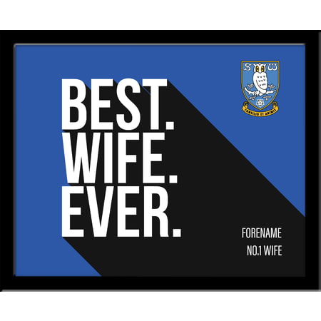 Personalised Sheffield Wednesday Best Wife Ever 10x8 Photo Framed