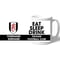 Personalised Eat Sleep Drink Fulham 11oz Ceramic Mug for Fulham fans