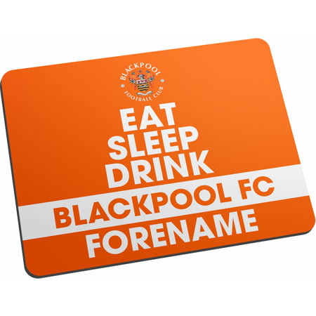 Personalised Blackpool FC Eat Sleep Drink Mouse Mat