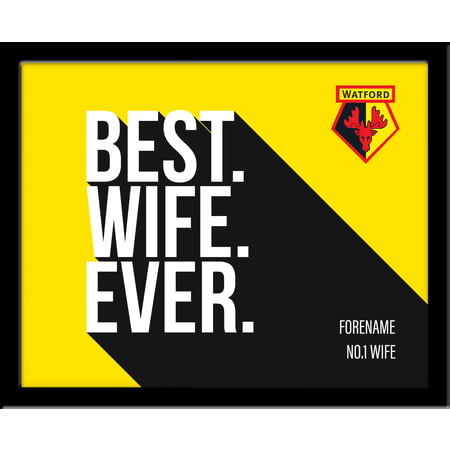 Personalised Watford Best Wife Ever 10x8 Photo Framed