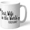 Personalised Swansea City Best Wife In The World Mug