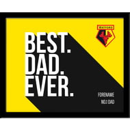 Personalised Watford Best Dad Ever 10x8 Photo Framed