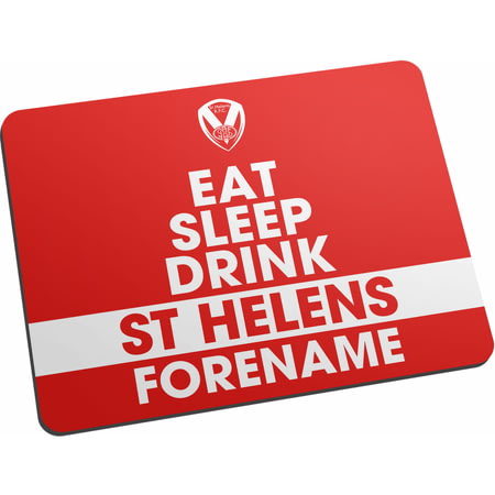 Personalised St Helens Eat Sleep Drink Mouse Mat