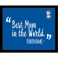 Personalised Birmingham City Best Mum In The World 10x8 Photo Framed