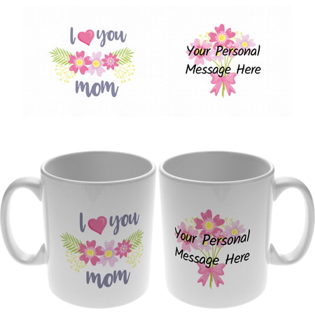 Personalised I Love You Mom 11oz Ceramic Mug