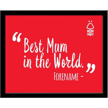 Personalised Nottingham Forest Best Mum In The World 10x8 Photo Framed