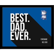 Personalised Birmingham City Best Dad Ever 10x8 Photo Framed