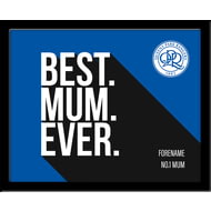 Personalised Queens Park Rangers Best Mum Ever 10x8 Photo Framed