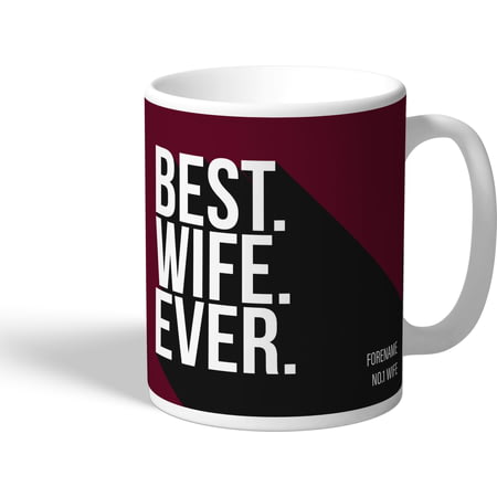 Personalised West Ham United Best Wife Ever Mug