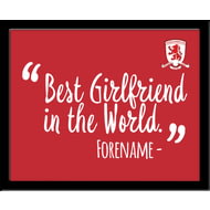 Personalised Middlesbrough Best Girlfriend In The World 10x8 Photo Framed