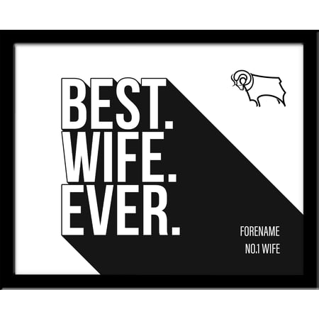 Personalised Derby County Best Wife Ever 10x8 Photo Framed