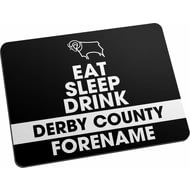 Personalised Derby County Eat Sleep Drink Mouse Mat