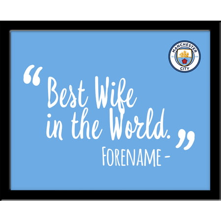 Personalised Manchester City FC Best Wife In The World 10x8 Photo Framed