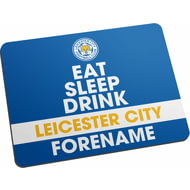 Personalised Leicester City FC Eat Sleep Drink Mouse Mat