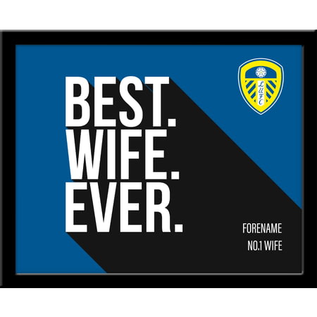 Personalised Leeds United Best Wife Ever 10x8 Photo Framed