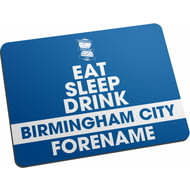 Personalised Birmingham City FC Eat Sleep Drink Mouse Mat