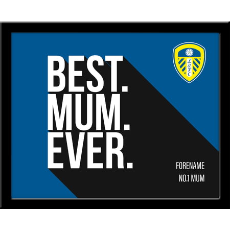 Personalised Leeds United Best Mum Ever 10x8 Photo Framed