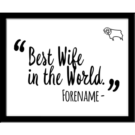 Personalised Derby County Best Wife In The World 10x8 Photo Framed