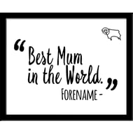 Personalised Derby County Best Mum In The World 10x8 Photo Framed