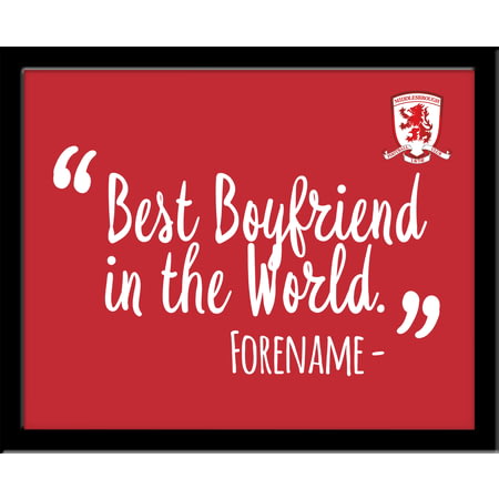 Personalised Middlesbrough Best Boyfriend In The World 10x8 Photo Framed